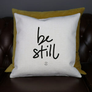 Be Still Mindful Cushion from Love Mugs Personalised Gifts